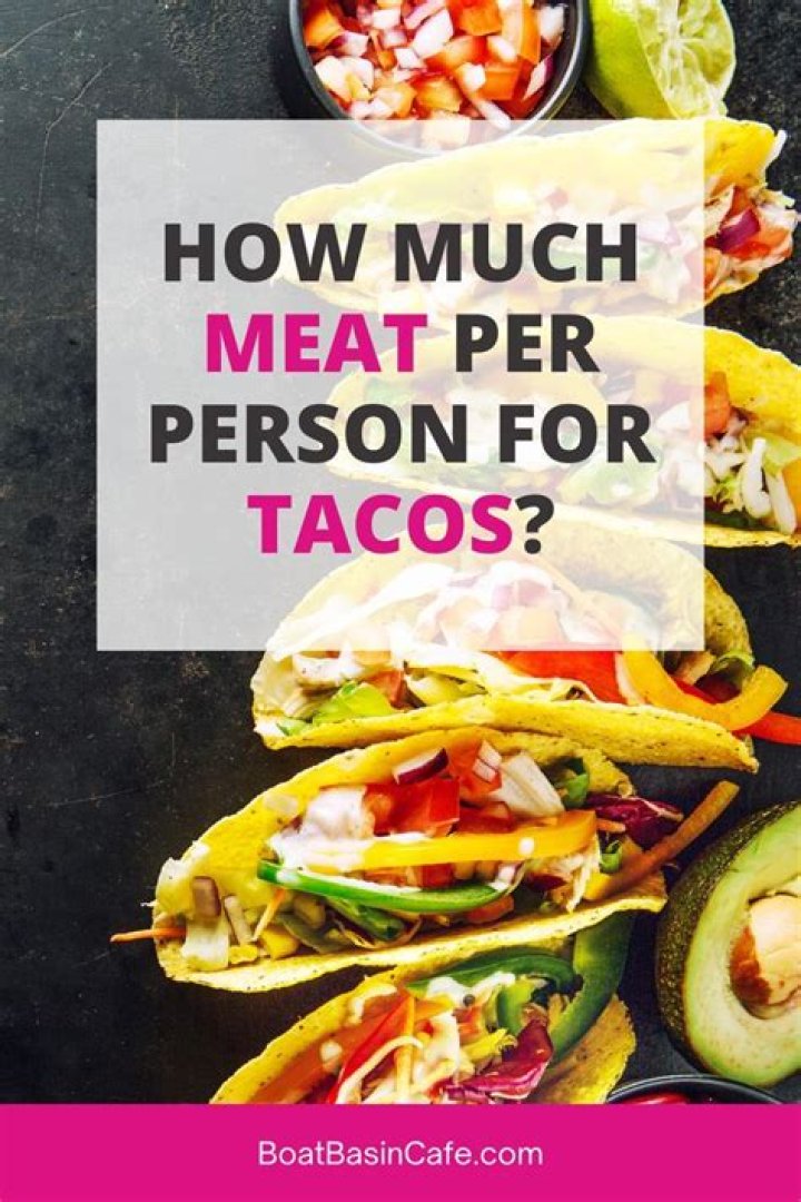 How many tacos do I need for one person?