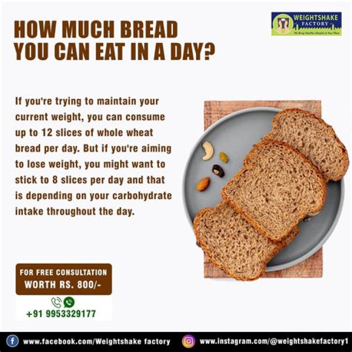 How much bread should you eat a day to lose weight?