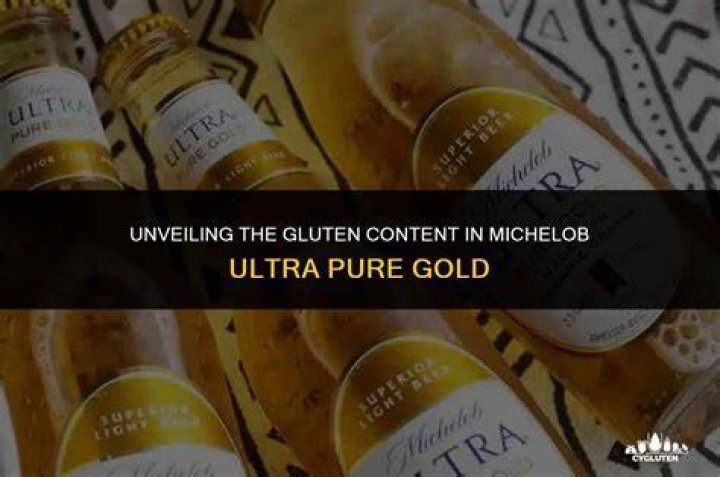 How much gluten is in Michelob Ultra?
