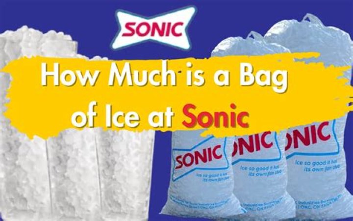 How much is a bag of ice at Sonic?