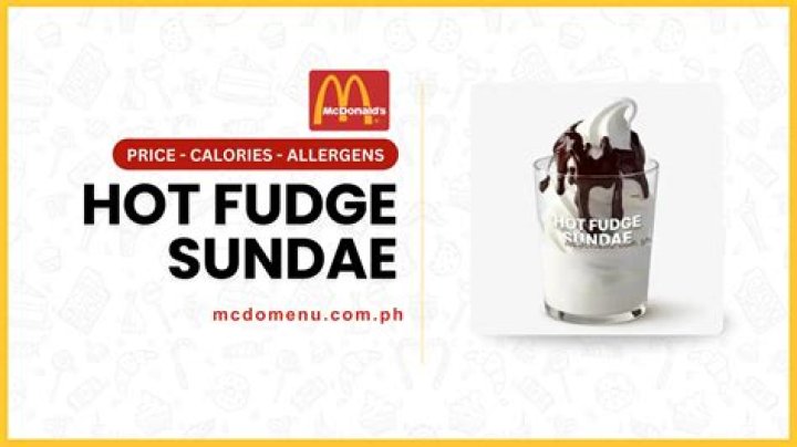 How much is a Hot Fudge Sundae at McDonald’s 2021?