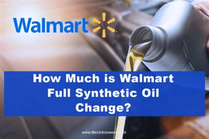 How much is Walmart full synthetic oil change?