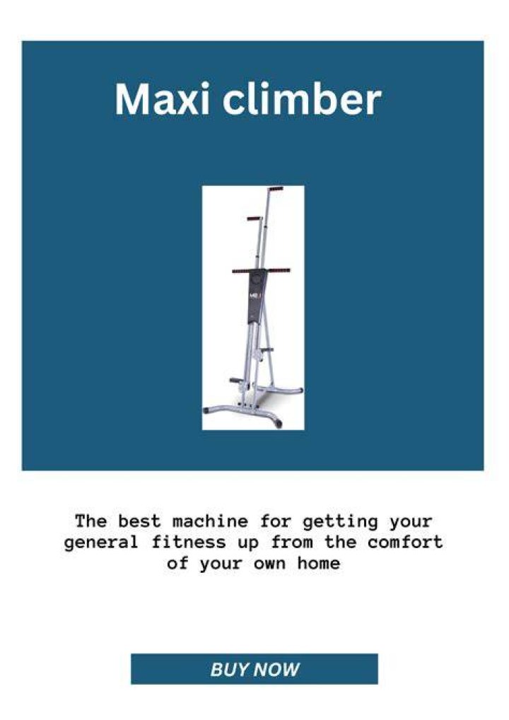 How often should I use Maxi climber?