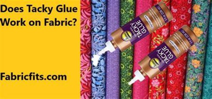 How well does tacky glue work?