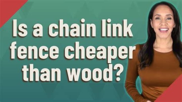 Is a chain link fence cheaper than wood?