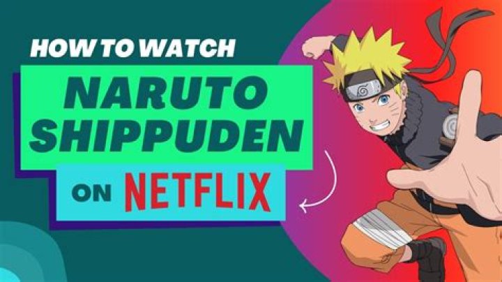 Is all of Naruto Shippuden on Netflix?