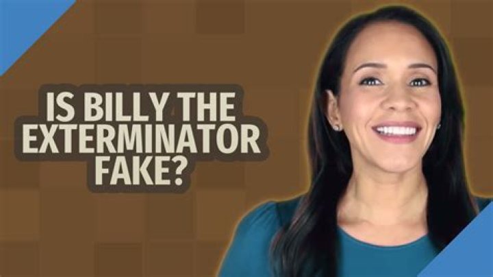 Is Billy the Exterminator fake?