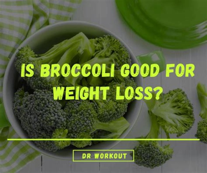 Is broccoli good for losing belly fat?