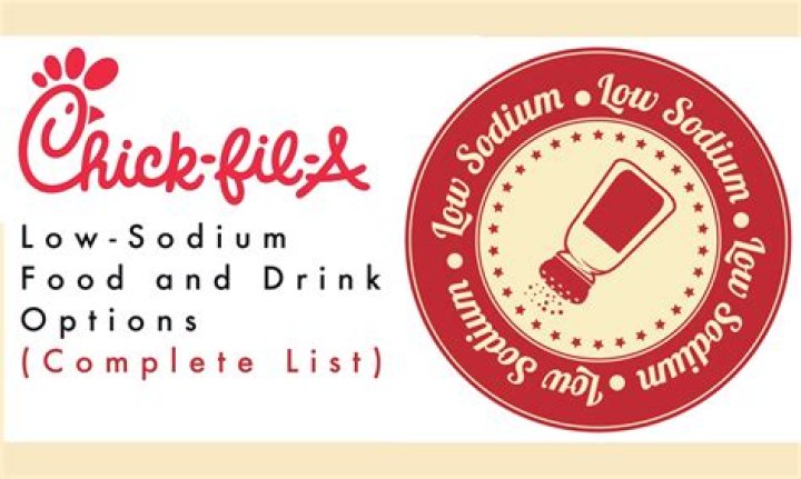 Is Chick Fil A low sodium?