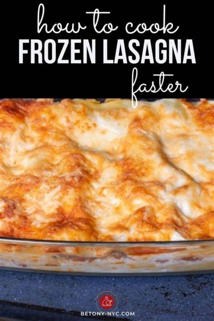 Is it better to thaw frozen lasagna before baking?