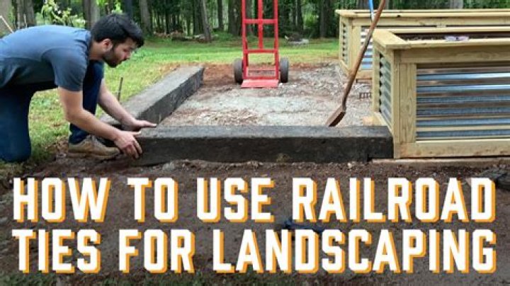 Is it illegal to use railroad ties for landscaping?