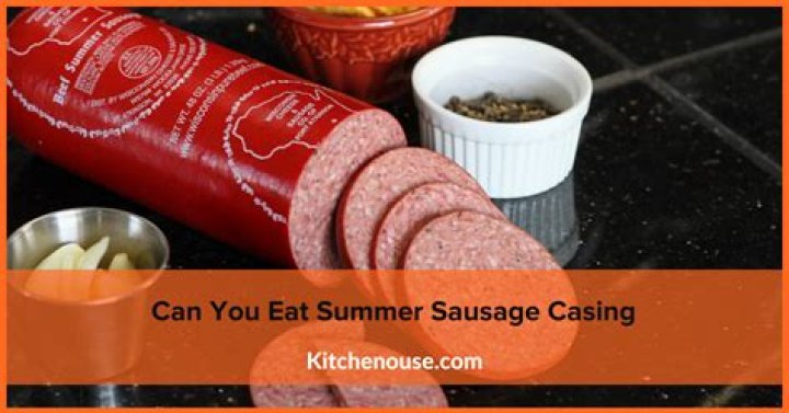 Is it OK to eat the casing on sausage?