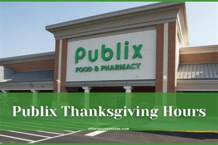 Is Publix open Thanksgiving morning?