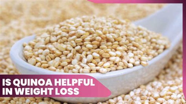 Is Quinoa good for weight loss?