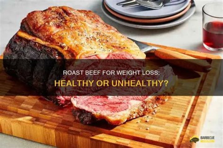 Is roast beef good for weight loss?