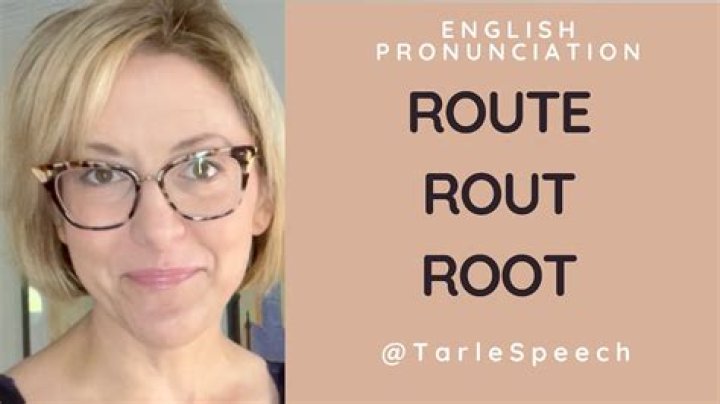 Is Route pronounced root or ROWT?