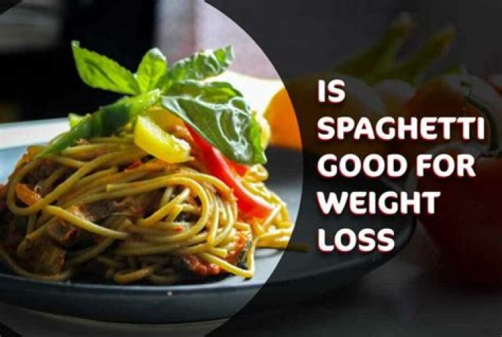 Is spaghetti good for weight loss?