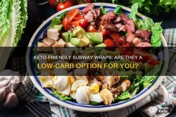 Is Subway wrap Keto friendly?