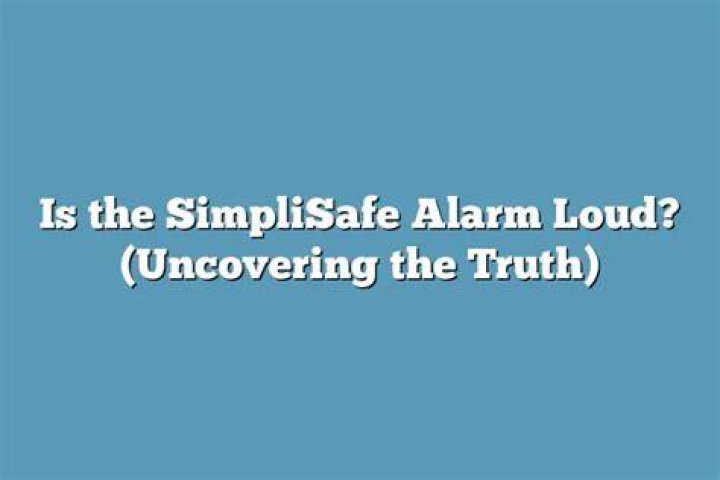 Is the SimpliSafe alarm loud?