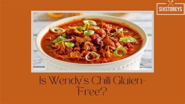 Is Wendy’s chili gluten-free?