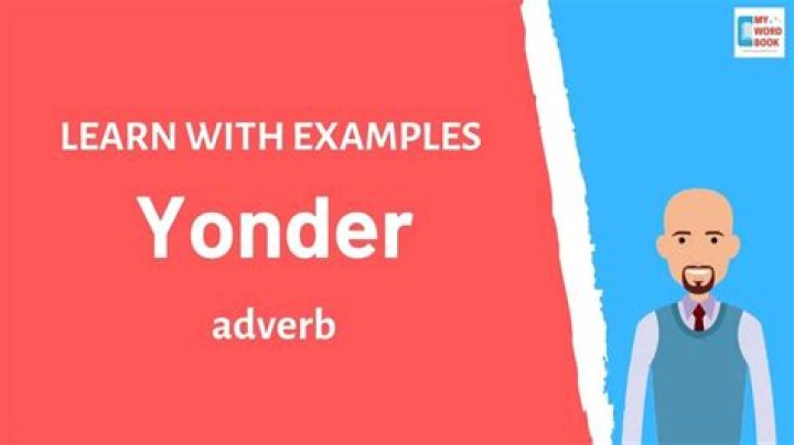 Is yonder a real word?