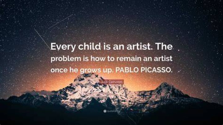 Quote – "Every child is an artist. The problem is how to remain an artist once he grows up."