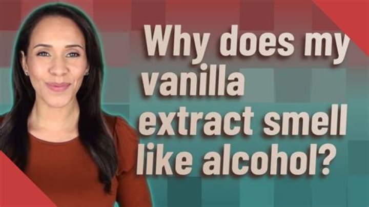 Should vanilla extract smell like alcohol?
