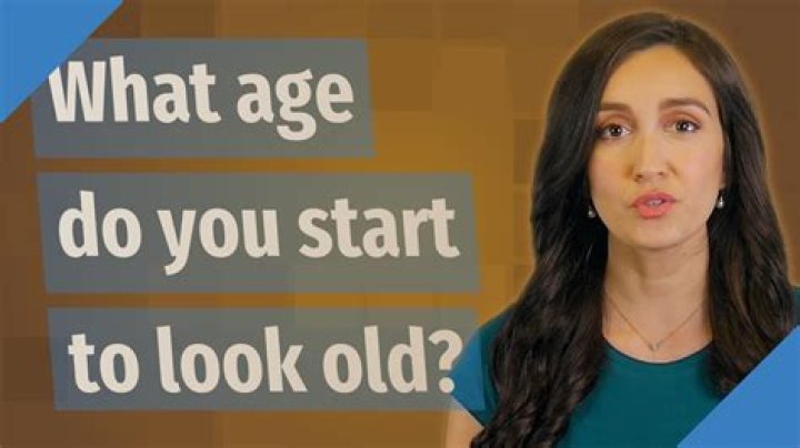 What age do you start to look old?