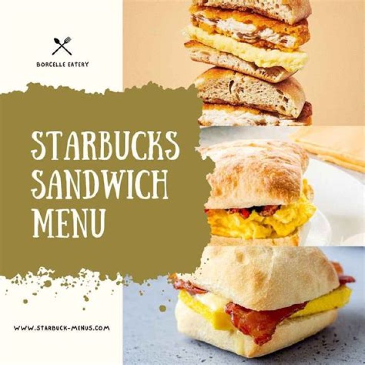 What are Starbucks sandwiches?