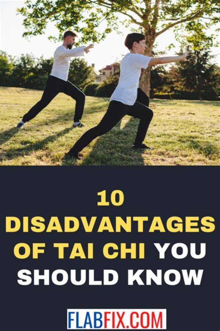 What are the disadvantages of tai chi?