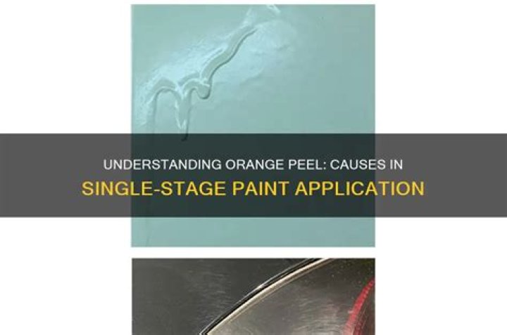 What causes orange peel in single stage paint?