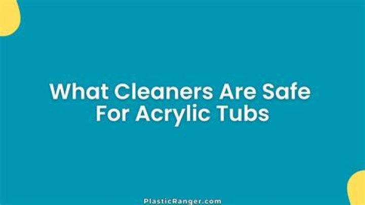 What cleaners are safe for acrylic?