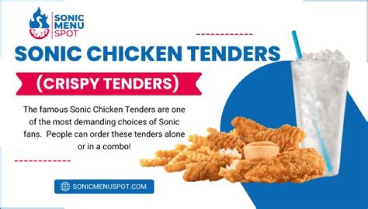 What comes with Sonic chicken tender dinner?
