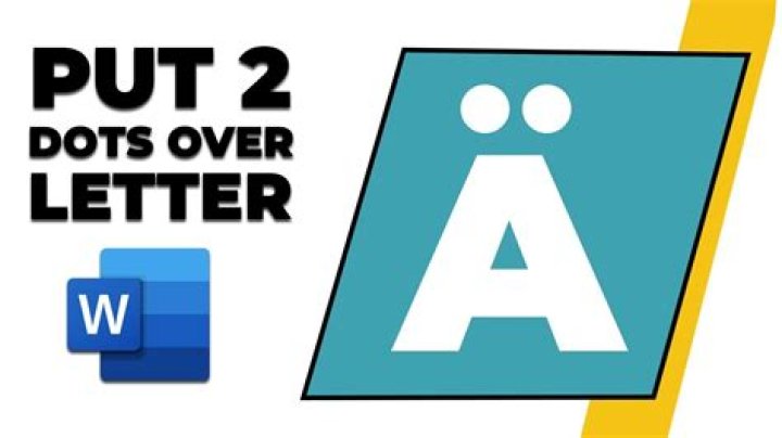 What do 2 dots above a letter mean?