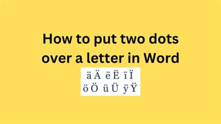 What does 2 dots over a letter mean?