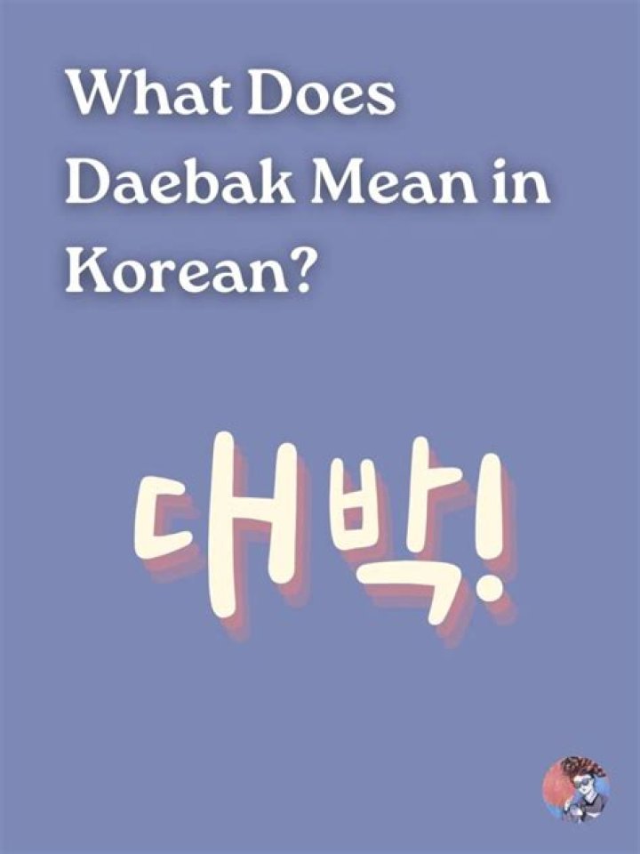 What does Daebak mean?