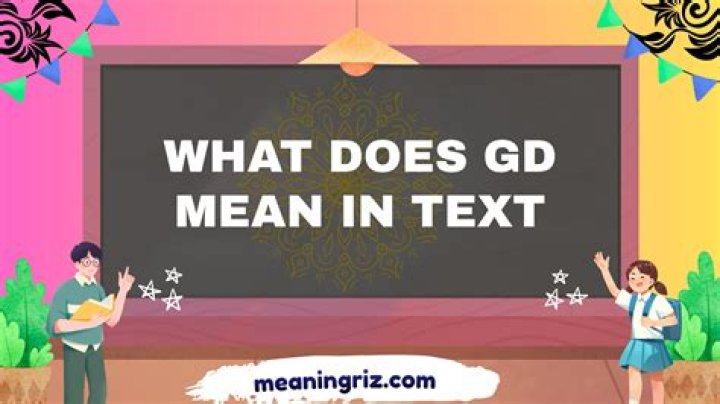 What does Gd and t mean?