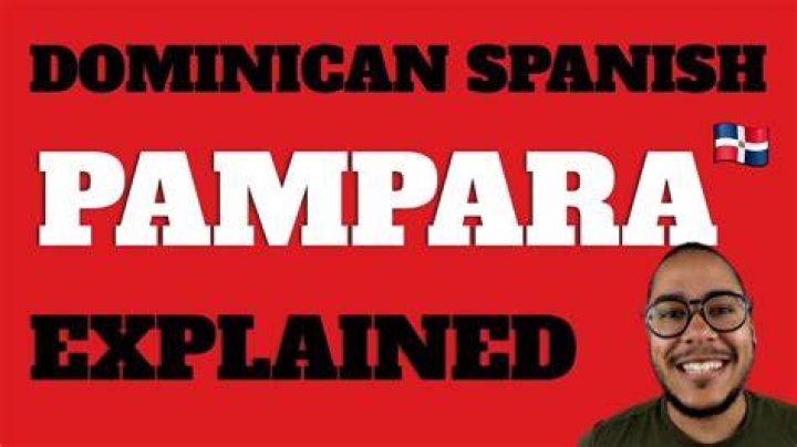 What does La Pampara mean in Dominican Republic?