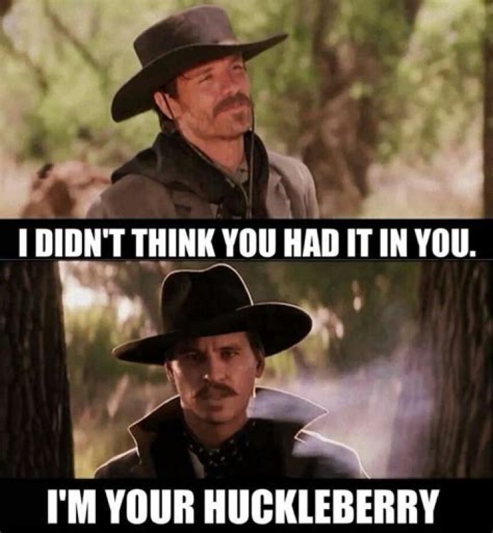 What does my huckleberry friend mean?