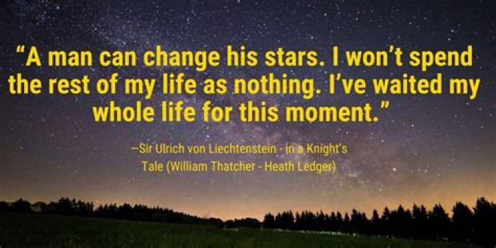 What does William mean when he says a man can change his stars?