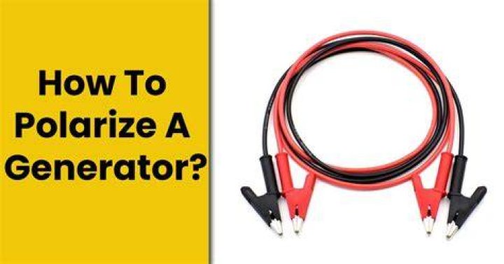 What happens if you don’t polarize a generator?