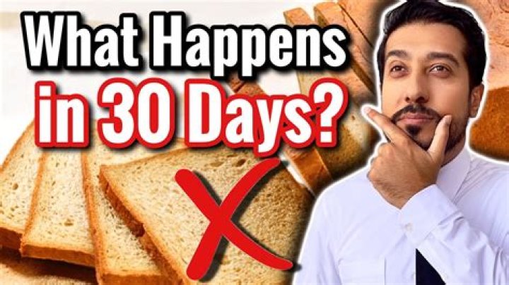What happens when you stop eating bread?