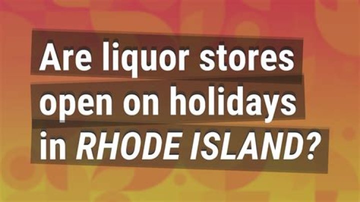 What holidays are liquor stores closed in Rhode Island?