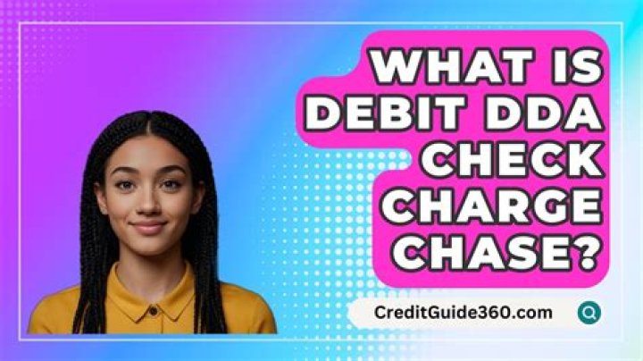 What is a debit DDA check charge chase?