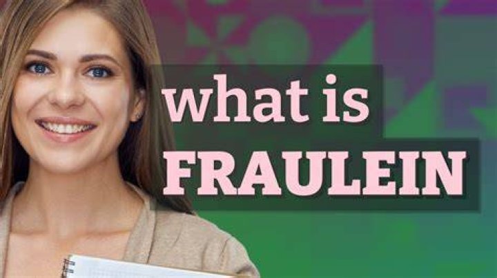 What is a German Fraulein?