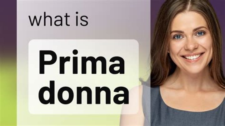 What is a primadonna personality?