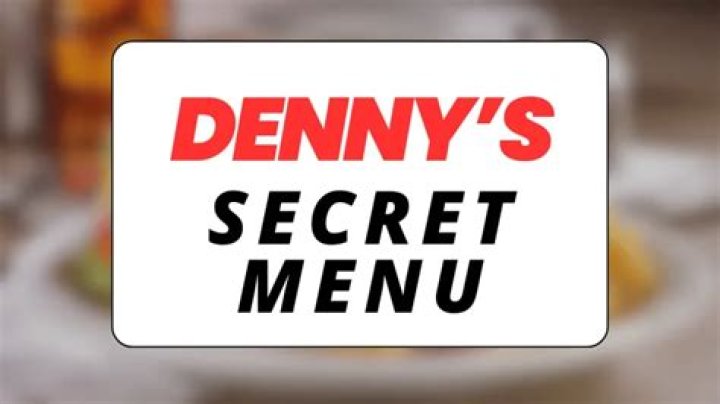 What is Denny’s secret menu?