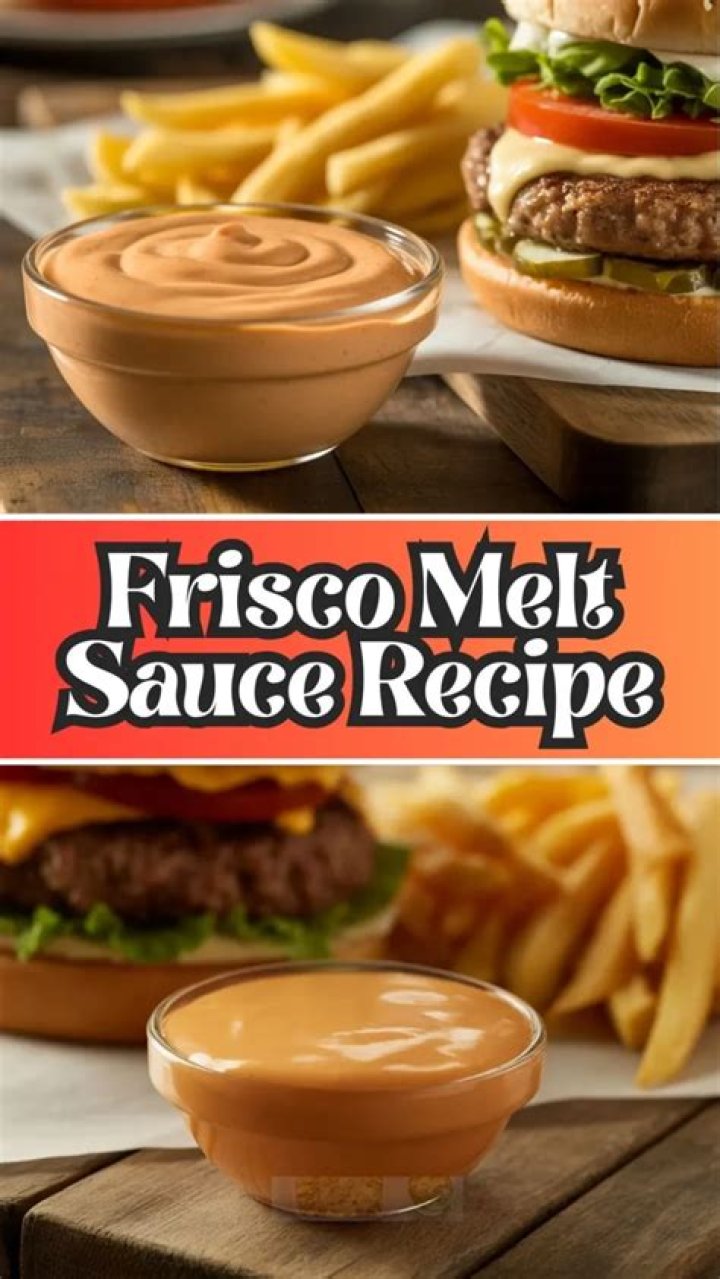 What is Frisco Melt sauce?