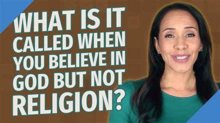 What is it called when you believe in God but not the church?