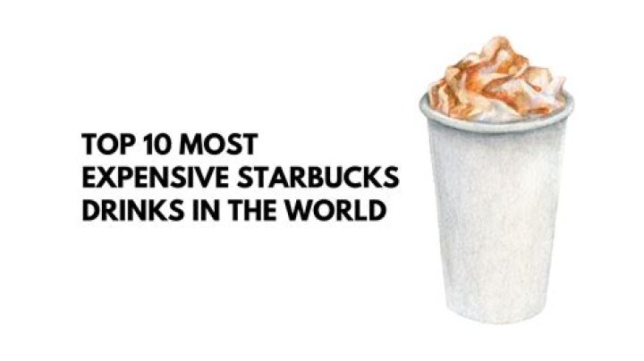 What is most expensive drink at Starbucks?